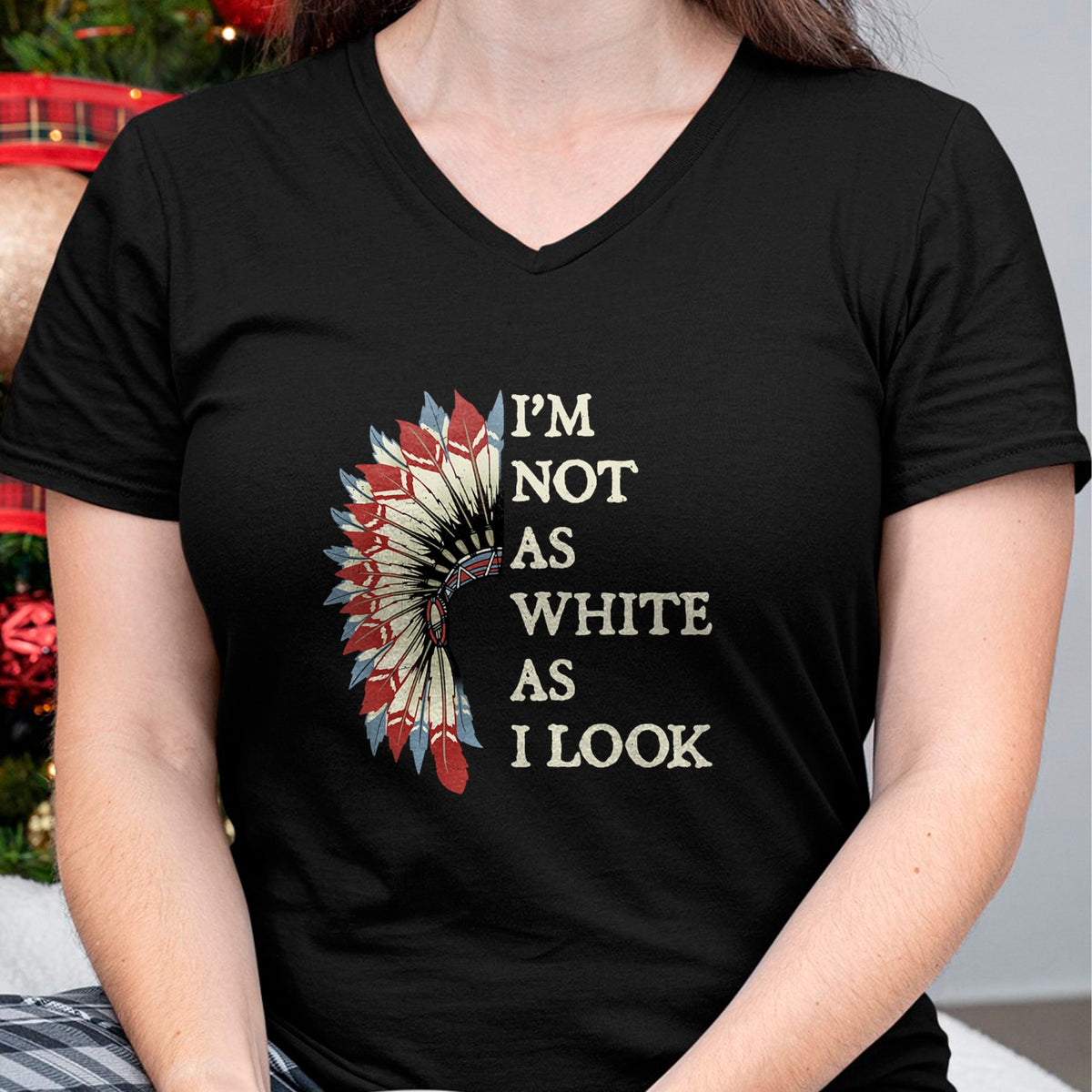 Native American T-Shirts, Vintage Native American Unisex T-Shirt/Hoodie/Sweatshirt HLT00 - I_m Not As White As I Look Native American Indian Day Pride
