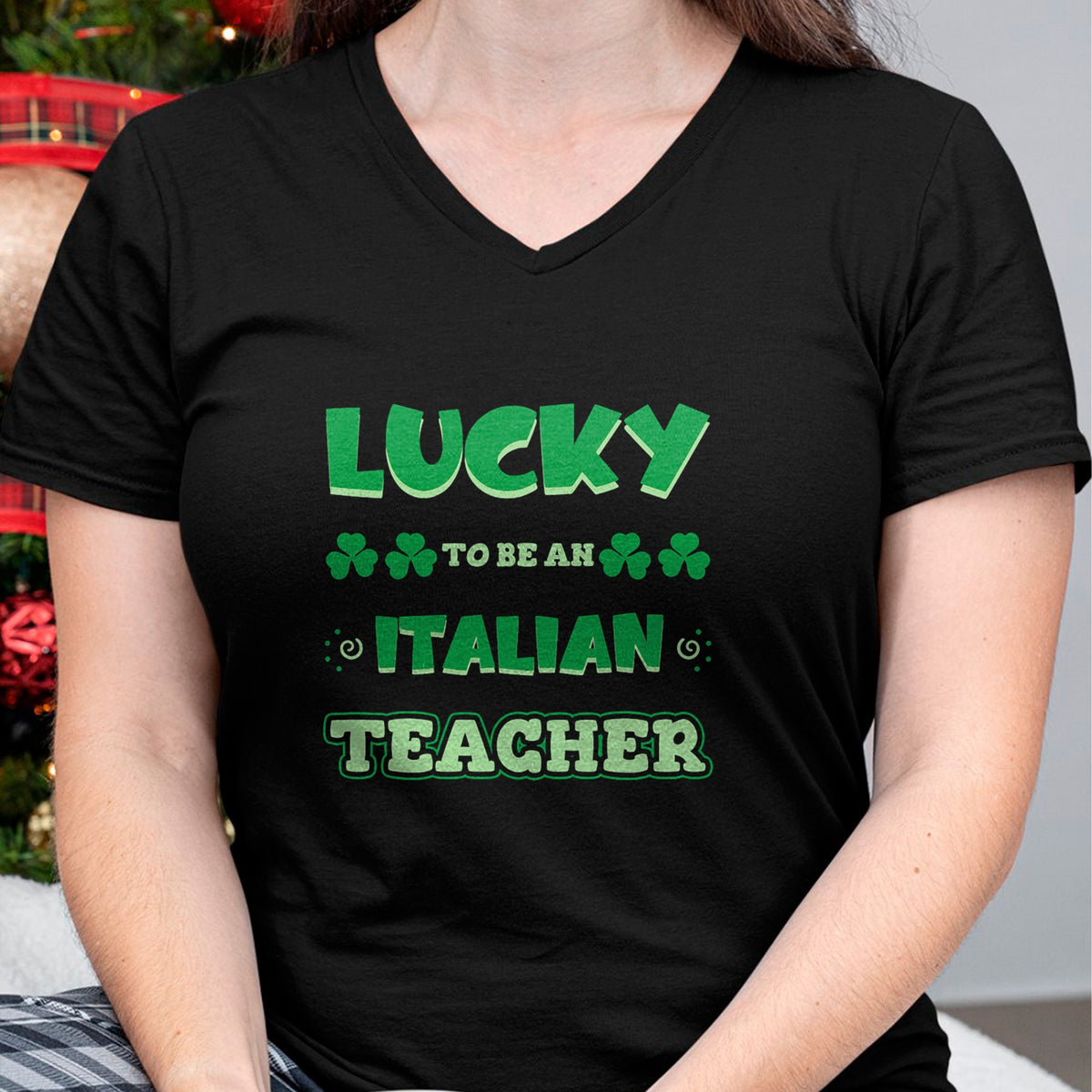 Patrick Day Shirts for Family, Funny Patrick Day shirts, st patrick's day Unisex T-Shirt/Hoodie/Sweatshirt HLT00 - Lucky To Be An Italian Teacher St. Patrick Day Job Professio T-Shirt