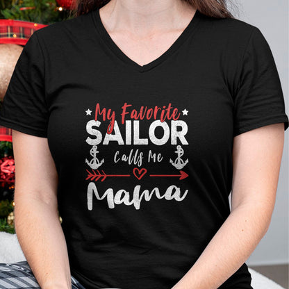 Gift for Mom Shirt, Funny Mom Unisex T-Shirt/Hoodie/Sweatshirt HLT00 - My Favorite Sailor Calls Me Mama Sailor’s Mom T-Shirt