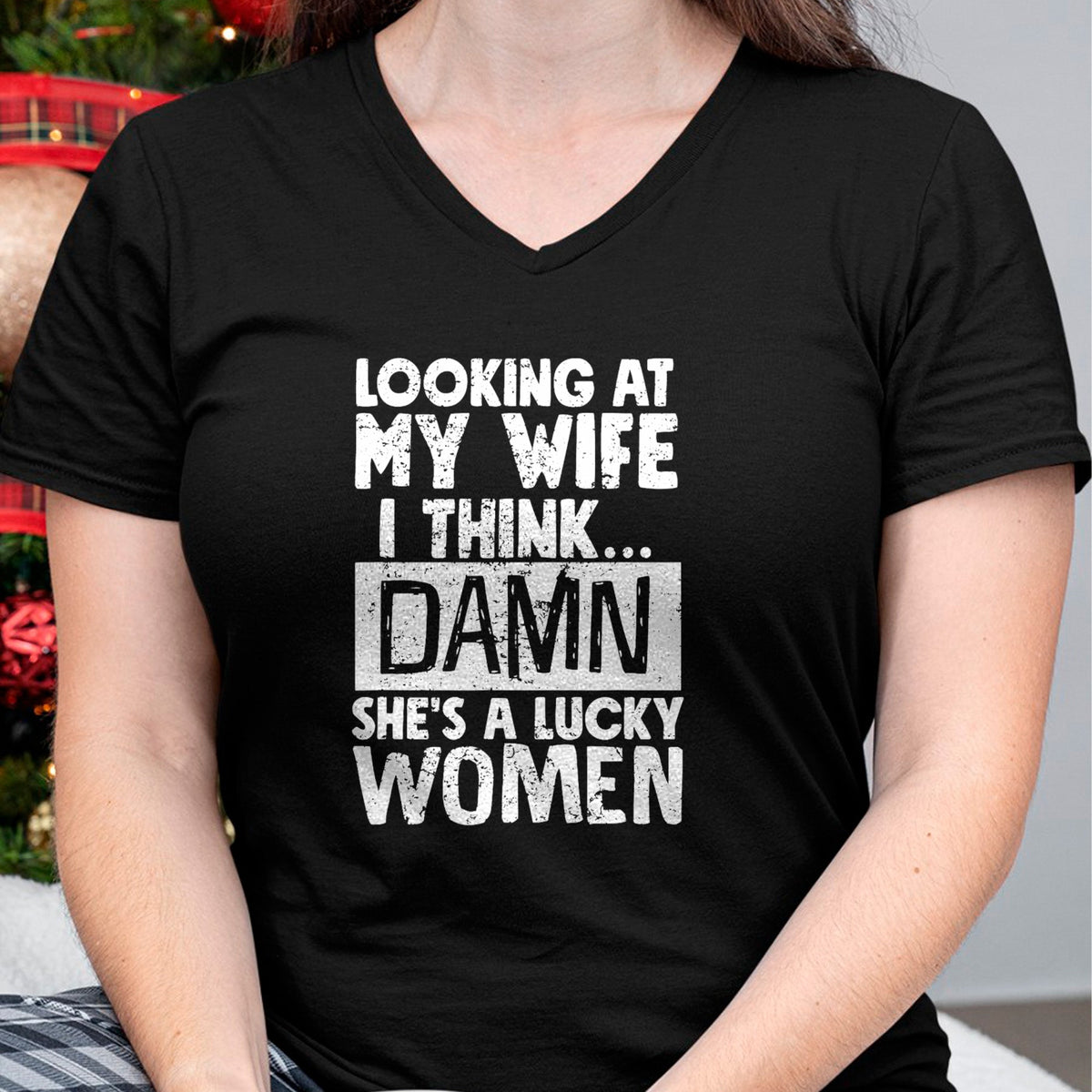Best Wife Shirt, Wife and Husband Unisex T-Shirt/Hoodie/Sweatshirt HLT00 - Gift for wife T shirt, lucky wife   Looking At My Wife I Think Damn She Is A Lucky Woman Married T-S (1)