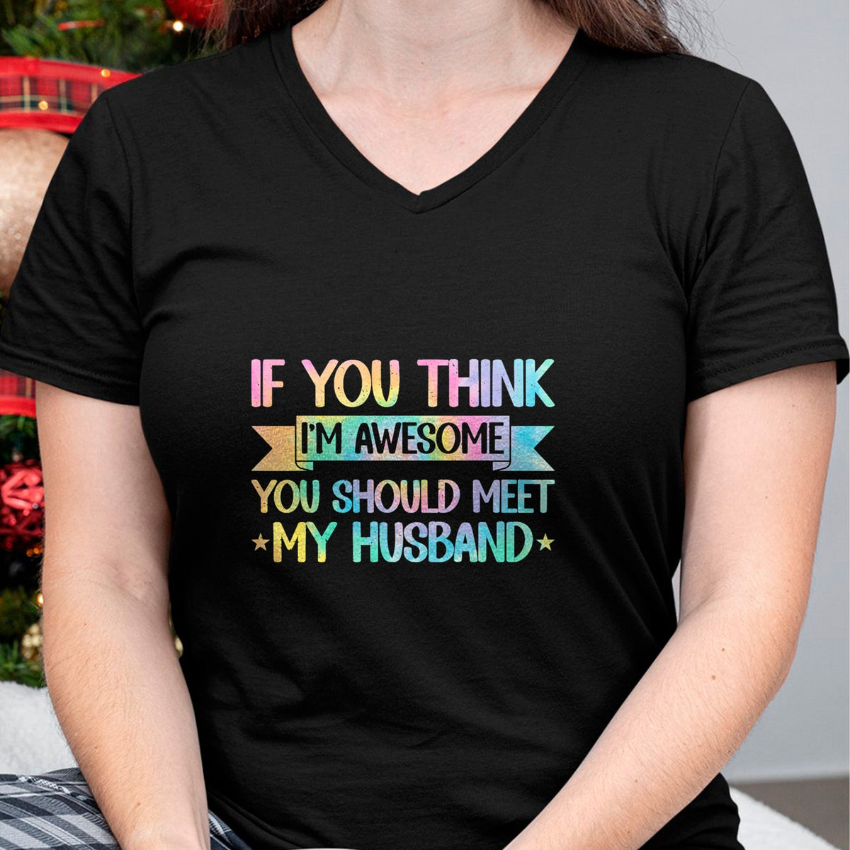 Best Wife Shirt, Wife and Husband Unisex T-Shirt/Hoodie/Sweatshirt HLT00 - If You Think I'm Awesome You Should Meet My Husband Funny T-Shirt (1)