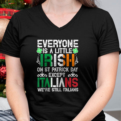 Patrick Day Shirts for Family, Funny Patrick Day shirts, st patrick's day Unisex T-Shirt/Hoodie/Sweatshirt HLT00 - Everyone Is A Little Irish On St Patrick Day Except Italians Raglan Baseball Tee