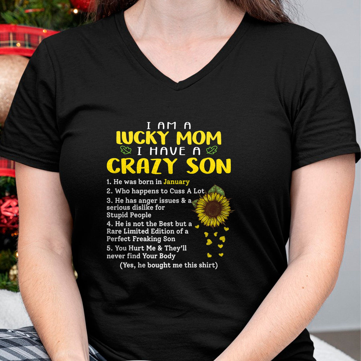Gift for Mom Shirt, Funny Mom Unisex T-Shirt/Hoodie/Sweatshirt HLT00 - I am a lucky mom i have a crazy son he was born in january T-Shirt