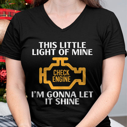 Best Mechanic Life Shirt, Funny Mechanic UnisexT-Shirt/Hoodie/Sweatshirt HLT00 - Check Engine Light Shine Funny Car Auto Mechanic Garage Men T-Shirt