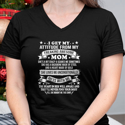 Gift for Mom Shirt, Funny Mom Unisex T-Shirt/Hoodie/Sweatshirt HLT00 - Mothers Day I Get My Attitude From My Freaking Awesome Mom T-Shirt