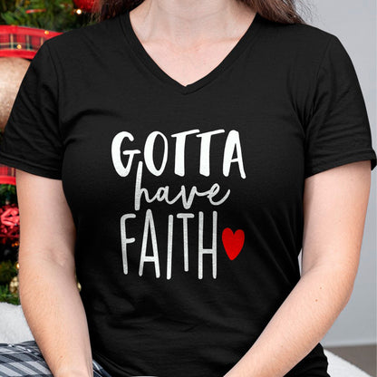 Christian Tee, Christian Faith Unisex T-Shirt/Hoodie/Sweatshirt HLT00 - Jesus Christ Catholic Christian Gotta Have Faith T-Shirt