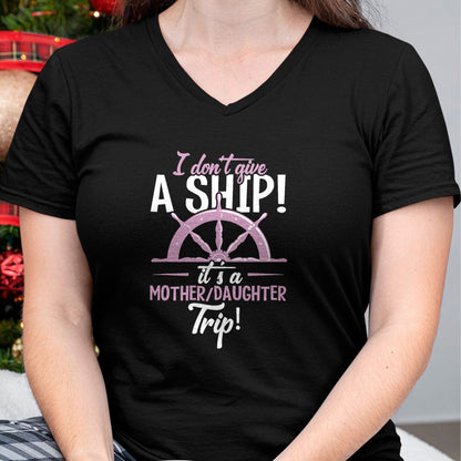 Gift for Mom Shirt, Funny Mom Unisex T-Shirt/Hoodie/Sweatshirt HLT00 - It's A Mother Daughter Trip Cruise Ship Wear T-Shirt