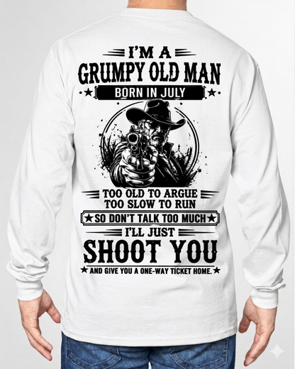 July – Too Old To Argue Too Slow To Run – Funny T-Shirt For Men - MTNN07 (SKU2605-157-07)