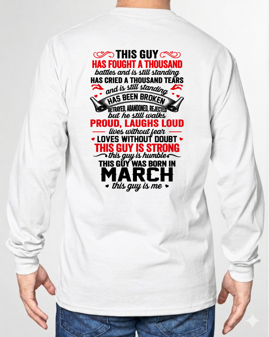 MARCH GUY – STRONG, PROUD & UNBREAKABLE – T-SHIRT FOR MEN – MTNN03 (SKU2609-115-03)