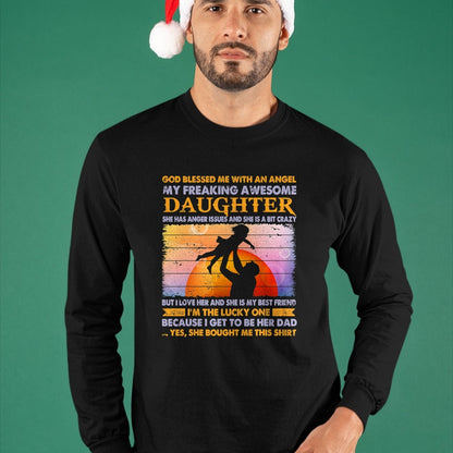 Gift for Dad Shirt, Funny Dad Unisex T-Shirt/Hoodie/Sweatshirt HLT00 – Father_s day from daughter blessed lucky dad T-Shirt