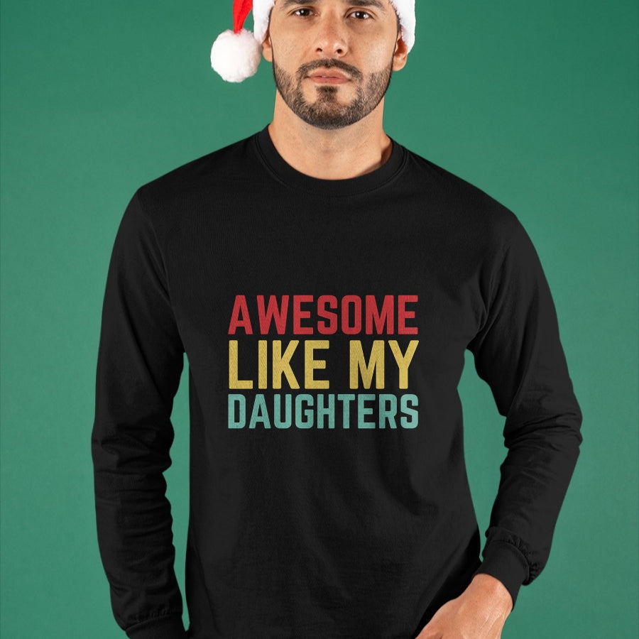 Best Wife Shirt, Wife and Husband Unisex T-Shirt/Hoodie/Sweatshirt HLT00 - Fathers Day Gift from Daughters Awesome Like My Daughters Long Sleeve T-Shirt