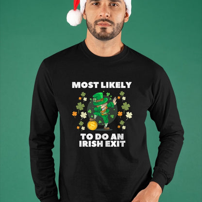 Patrick Day Shirts for Family, Funny Patrick Day shirts, st patrick's day Unisex T-Shirt/Hoodie/Sweatshirt HLT00 - Most Likely To Do An Irish Exit Cute Dabbing St Patrick day T-Shirt