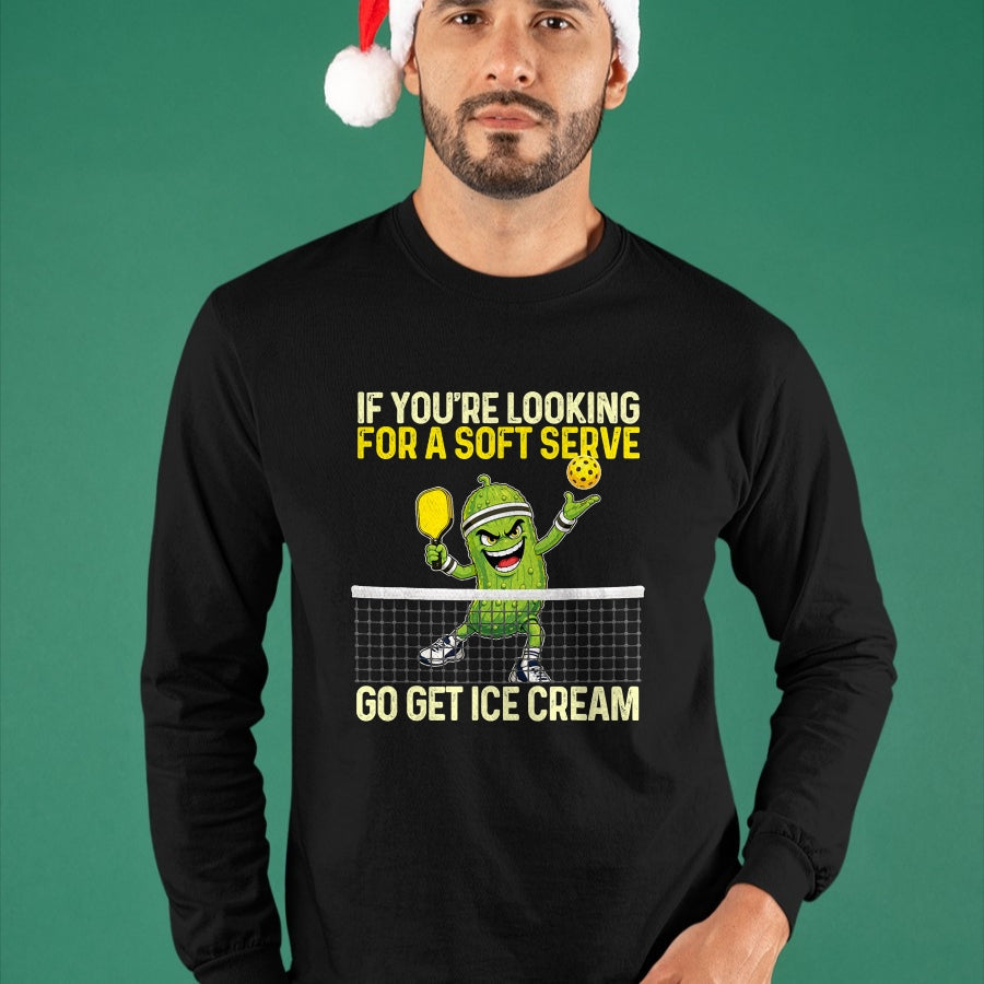 Funny Pickleball Shirt, Pickleball Lover Unisex T-Shirt/Hoodie/Sweatshirt HLT00 - Looking for A Soft Server Go Get Ice Cream - Pickleball T-Shirt