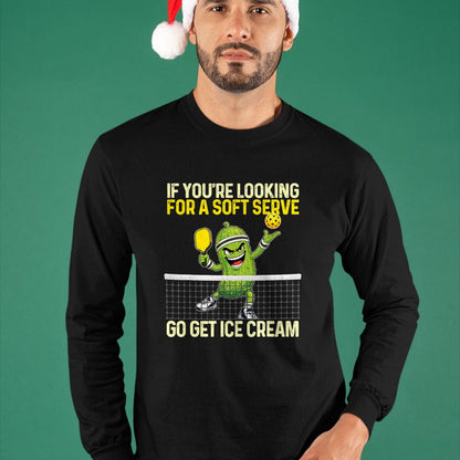 Funny Pickleball Shirt, Pickleball Lover Unisex T-Shirt/Hoodie/Sweatshirt HLT00 - Looking for A Soft Server Go Get Ice Cream - Pickleball T-Shirt
