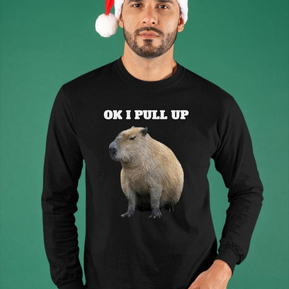 Cute Capybara Shirt, Funny Capybara Unisex T-Shirt/Hoodie/Sweatshirt HLT00 - Ok I Pull Up Capybara T-Shirt, Men, Black, Small