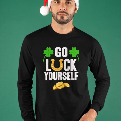 Patrick Day Shirts for Family, Funny Patrick Day shirts, st patrick's day Unisex T-Shirt/Hoodie/Sweatshirt HLT00 - Go Luck Yourself T-Shirt St Patrick Day 2022 Shirt Idea T-Shirt