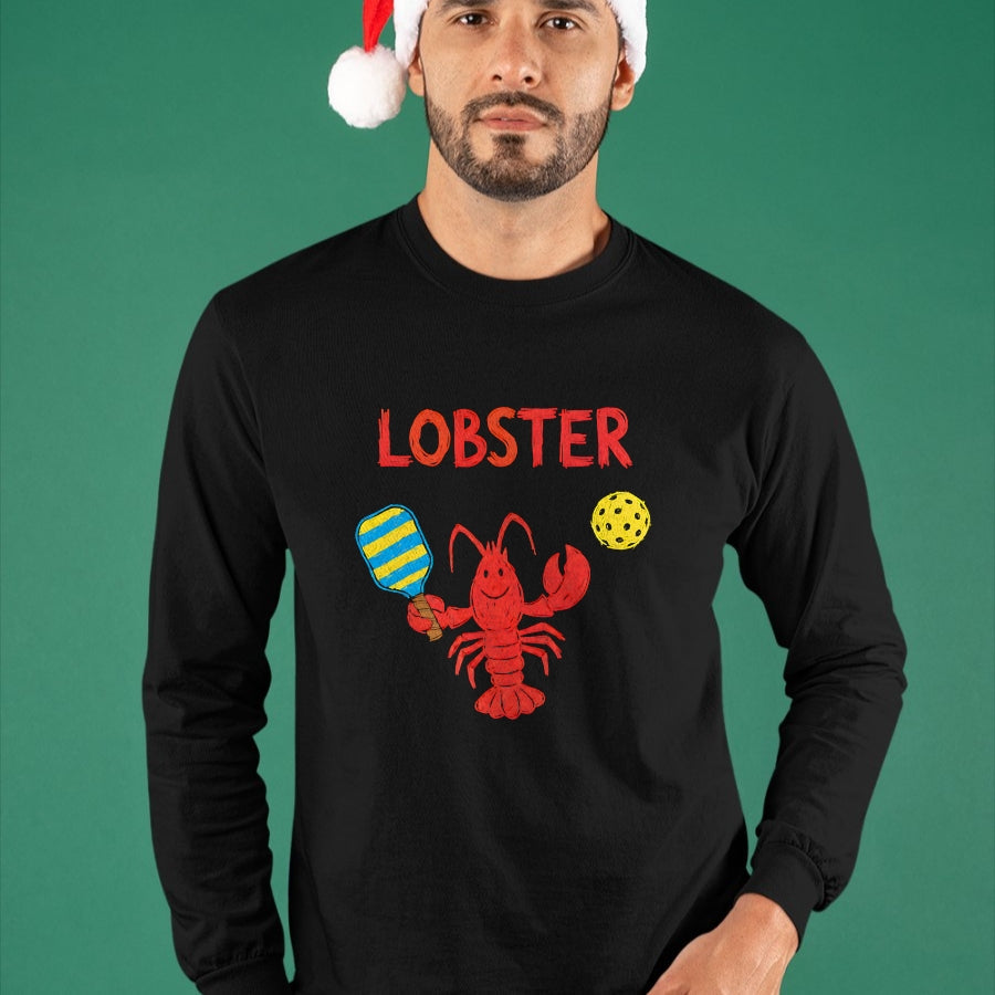 Funny Pickleball Shirt, Pickleball Lover Unisex T-Shirt/Hoodie/Sweatshirt HLT00 - Funny Pickleball Player Lob Shot Humor Lobster T-Shirt