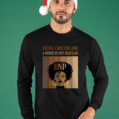 Best Doctor Shirt, Funny Doctor UnisexT-Shirt/Hoodie/Sweatshirt HLT00 - Being A Doctor And A Nurse DNP Nursing Practice Degree Afro T-Shirt