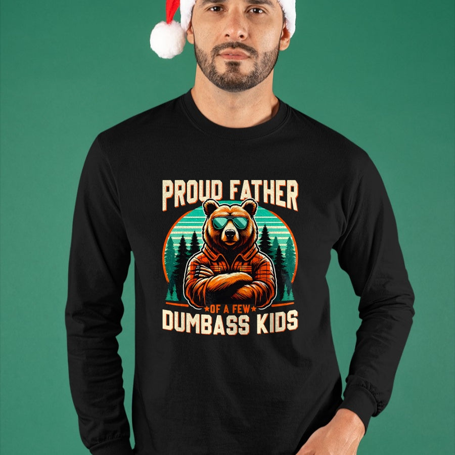 Gift for Dad Shirt, Funny Dad Unisex T-Shirt/Hoodie/Sweatshirt HLT00 – Father_s Day Proud Father Of A Few Dumbass Kids Dad Bear T-Shirt