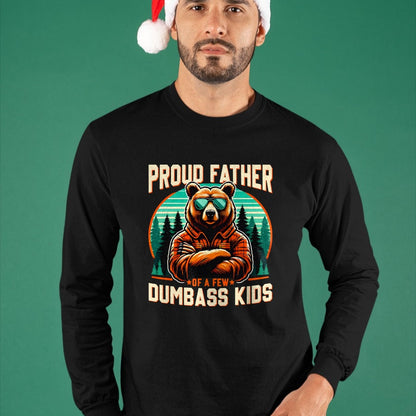 Gift for Dad Shirt, Funny Dad Unisex T-Shirt/Hoodie/Sweatshirt HLT00 – Father_s Day Proud Father Of A Few Dumbass Kids Dad Bear T-Shirt