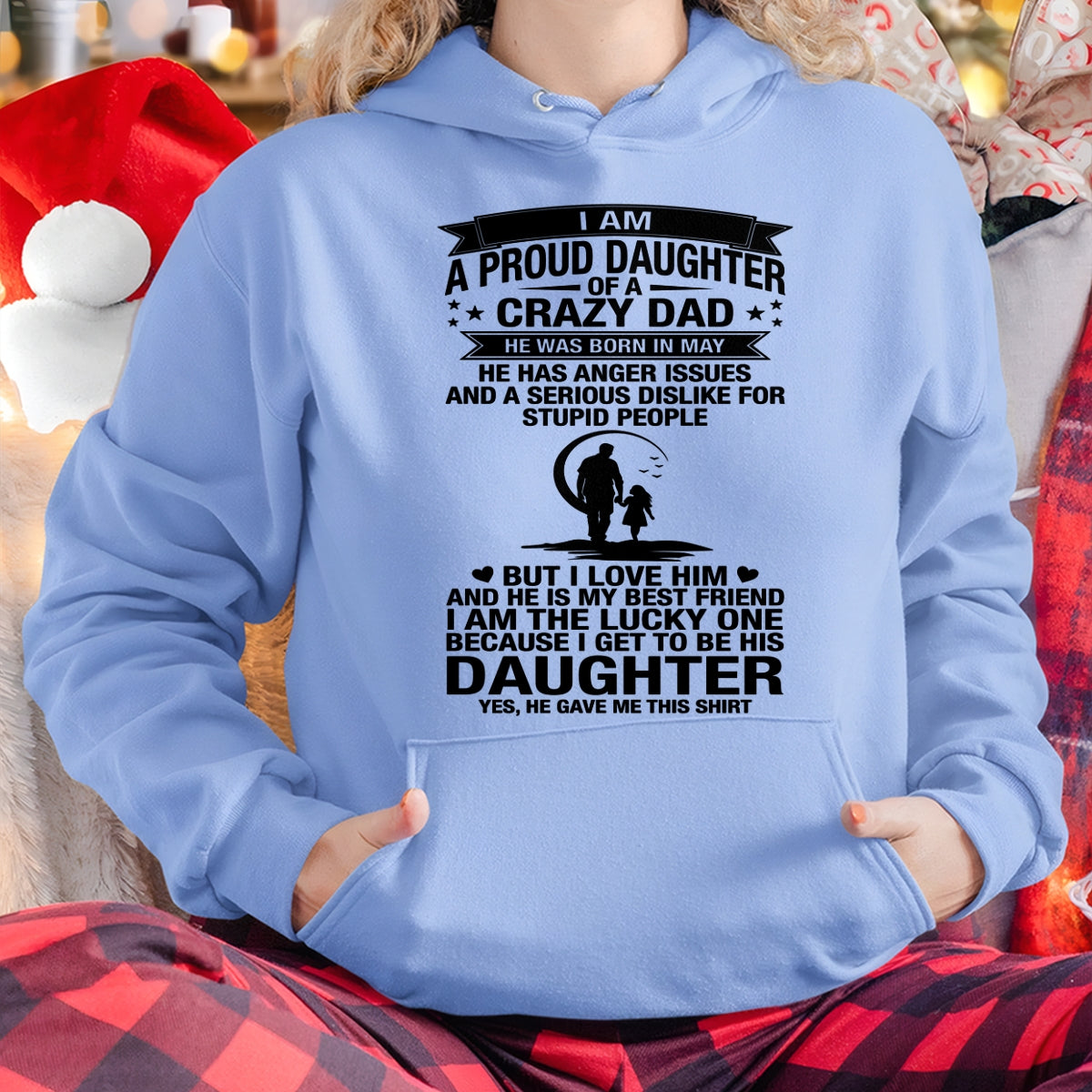 I'M A LUCKY DAUGHTER, DAD IS MY BEST FRIEND. HE WAS BORN IN MAY - SPECIAL EDITION FOR FATHER'S DAY - GIFT FROM DAD TO DAUGHTER BIRTHDAY MONTH T-SHIRT/HOODIE/SWEATSHIRT FOR GIRL/WOMAN  - HNDS05