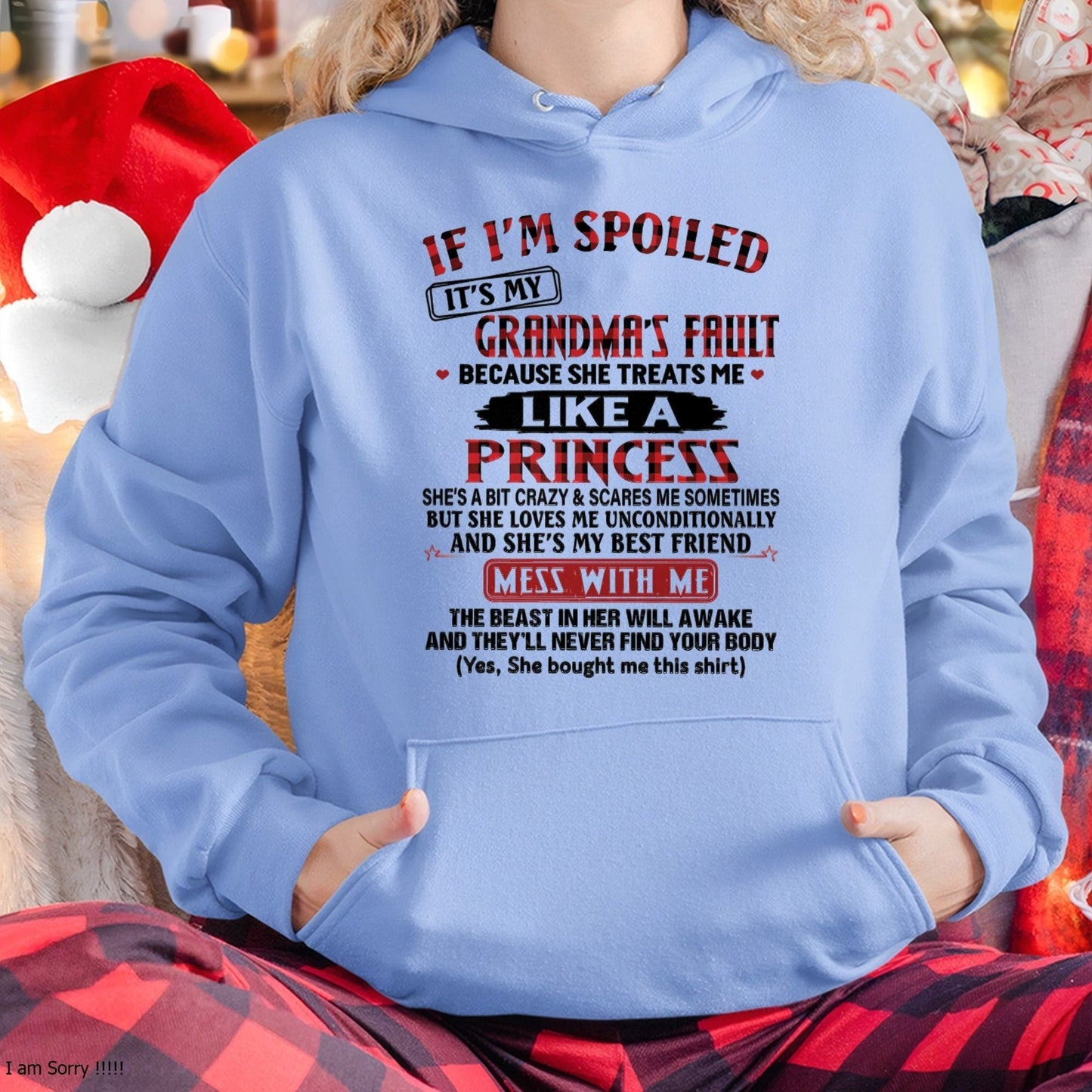 IF I'M SPOILED IT'S MY GRANDMA'S FAULT ♥ BECAUSE SHE TREATS ME ♥ LIKE A PRINCESS - From Grandma for granddaughter - MTNN00 (SKU07-92-00)