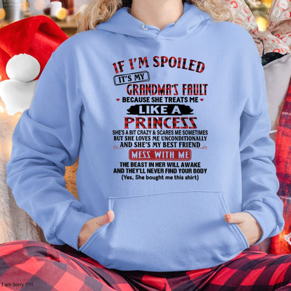 IF I'M SPOILED IT'S MY GRANDMA'S FAULT ♥ BECAUSE SHE TREATS ME ♥ LIKE A PRINCESS - From Grandma for granddaughter - MTNN00 (SKU07-92-00)
