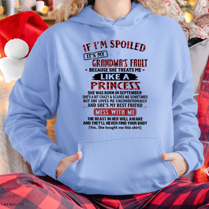 IF I'M SPOILED IT'S MY GRANDMA'S FAULT ♥ BECAUSE SHE TREATS ME ♥ LIKE A PRINCESS - From Grandma for granddaughter - MTNN09 (SKU07-92-09)