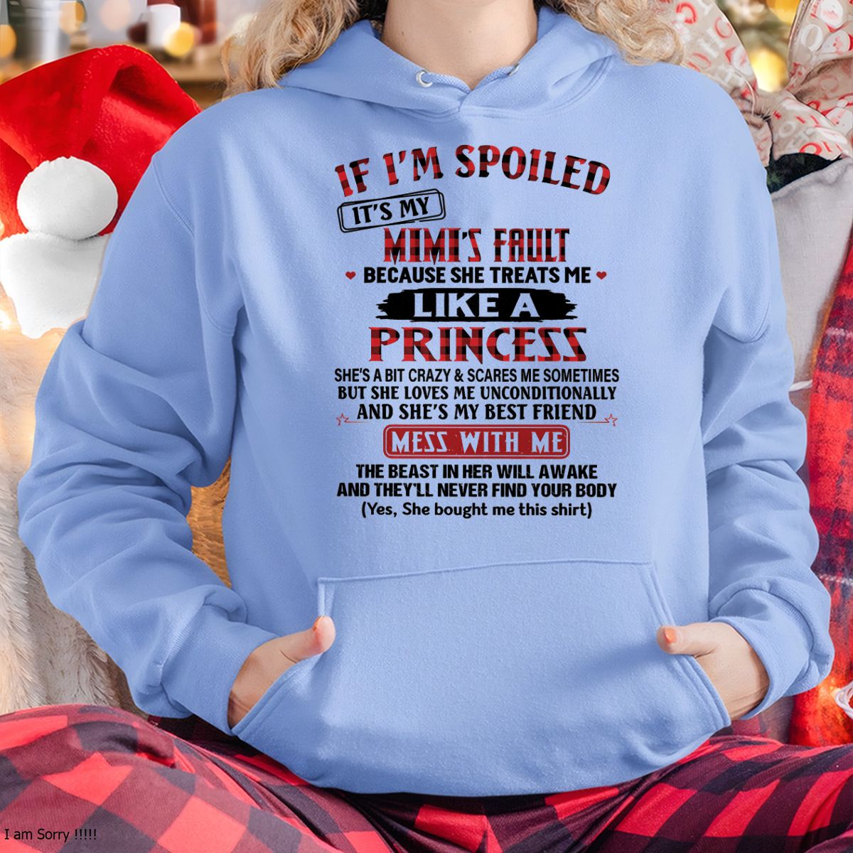 IF I'M SPOILED IT'S MY MIMI'S FAULT ♥ BECAUSE SHE TREATS ME ♥ LIKE A PRINCESS - From Grandma for granddaughter - MTNN00