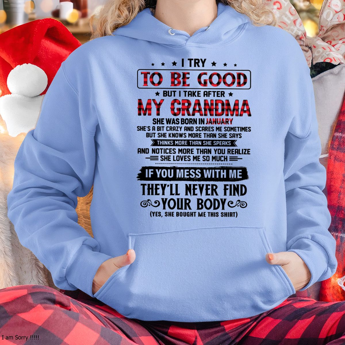 I TRY TO BE GOOD BUT I TAKE AFTER MY GRANDMA - From grandma for granddaughter - MTNN01 (SKU07-102-01)