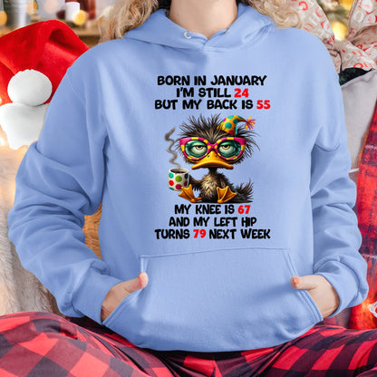 BORN IN JANUARY - I'M STILL 24 BUT MY BACK IS 55 FUNNY T-SHIRT/HOODIE/SWEATSHIRT - HNDS01