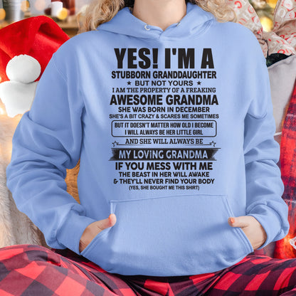 DECEMBER- YES! I'M A STUBBORN GRANDDAUGHTER T-Shirt – Birthday Gift From Grandma / Woman - HNDS12