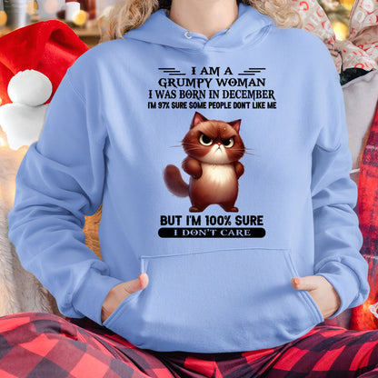 I'M A GRUMPY WOMAN BORN IN DECEMBER T-SHIRT/HOODIE/SWEATSHIRT FOR GIRL/WOMAN  - HNDS12