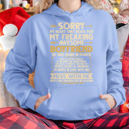 MARCH - SORRY MY HEART ONLY BEATS FOR MY FREAKING AWESOME BOYFRIEND - FROM GIRLFRIEND TO BOYFRIEND T-Shirt/Hoodie/Sweatshirt - HNDS03