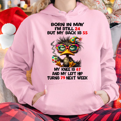BORN IN MAY - I'M STILL 24 BUT MY BACK IS 55 FUNNY T-SHIRT/HOODIE/SWEATSHIRT - HNDS05