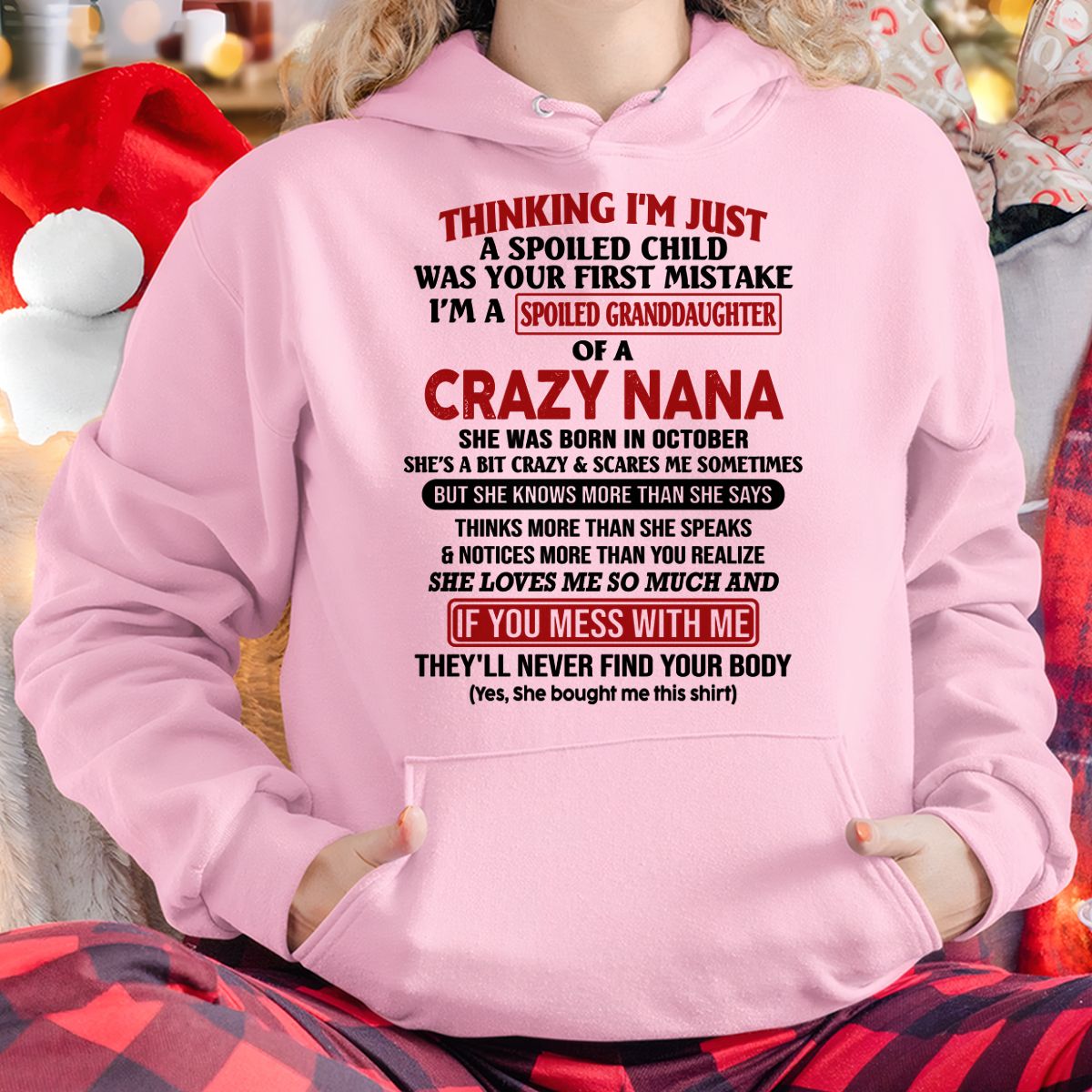 SPOILED GRANDDAUGHTER OF A CRAZY NANA T-SHIRT October Edition - From grandma to granddaughter - HNDS10 (SKU07-129-10)