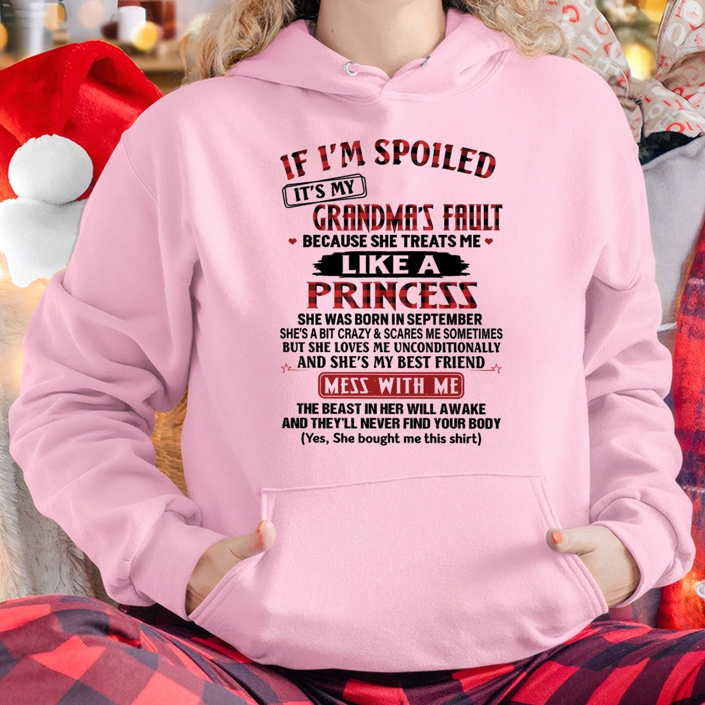 IF I'M SPOILED IT'S MY GRANDMA'S FAULT ♥ BECAUSE SHE TREATS ME ♥ LIKE A PRINCESS - From Grandma for granddaughter - MTNN09 (SKU07-92-09)
