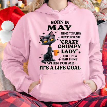 BORN IN MAY, IT'S FUNNY HOW PEOPLE SAY CRAZY GRUMPY LADY FUNNY HUMOR BIRTHDAY MONTH T-SHIRT/HOODIE/SWEATSHIRT FOR WOMAN  - HNDS05