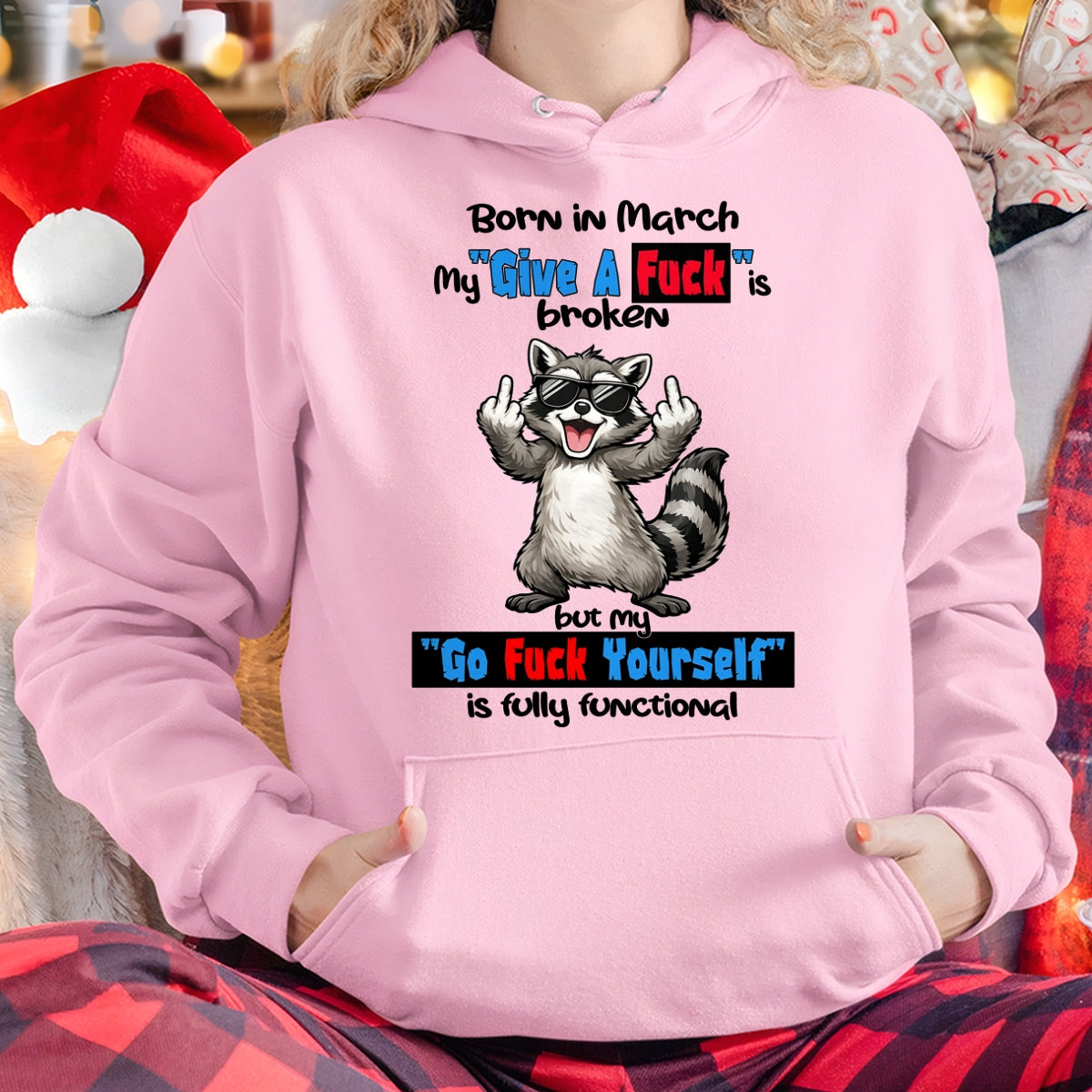 BORN IN MARCH, MY "GIVE A F*CK" IS BROKEN FUNNY HUMOR BIRTHDAY MONTH T-SHIRT/HOODIE/SWEATSHIRT FOR WOMAN  - HNDS03