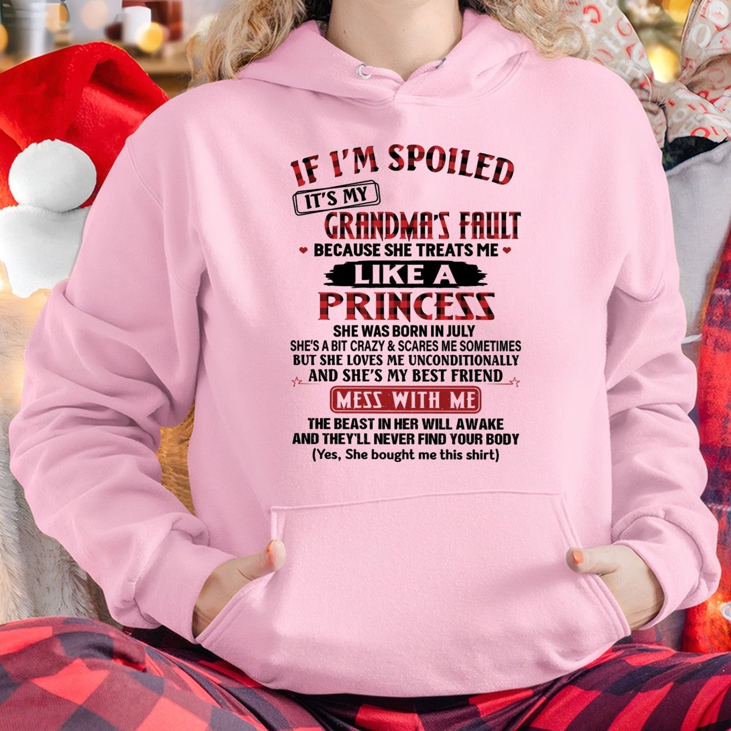 IF I'M SPOILED IT'S MY GRANDMA'S FAULT ♥ BECAUSE SHE TREATS ME ♥ LIKE A PRINCESS - From Grandma for granddaughter - MTNN07 (SKU07-92-07)