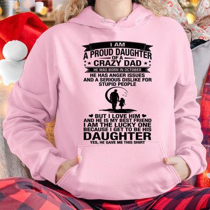 I'M A LUCKY DAUGHTER, DAD IS MY BEST FRIEND. HE WAS BORN IN OCTOBER - SPECIAL EDITION FOR FATHER'S DAY - GIFT FROM DAD TO DAUGHTER BIRTHDAY MONTH T-SHIRT/HOODIE/SWEATSHIRT FOR GIRL/WOMAN  - HNDS10