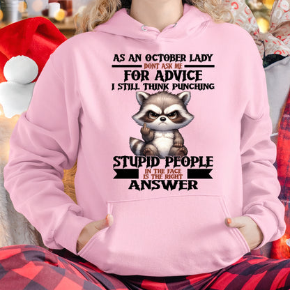 AS AN OCTOBER LADY, DON'T ASK ME FOR ADVICE T-SHIRT/HOODIE/SWEATSHIRT FOR GIRL/WOMAN  - MTNN10