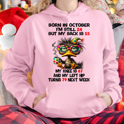 BORN IN OCTOBER - I'M STILL 24 BUT MY BACK IS 55 FUNNY T-SHIRT/HOODIE/SWEATSHIRT - HNDS10