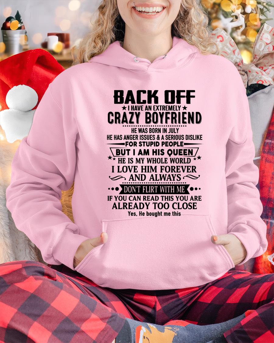 July - Back Off I Have An Extremely Crazy Boyfriend - - Gift For Wife From Husband - HNDS07 (SKUT-BACKOFF-07)