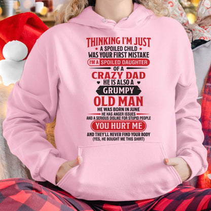 Thinking I'm Just Spoiled Daughter - Perfect Gift For Your Daughter From Dad - MTNN06 (SKU08-04-06)