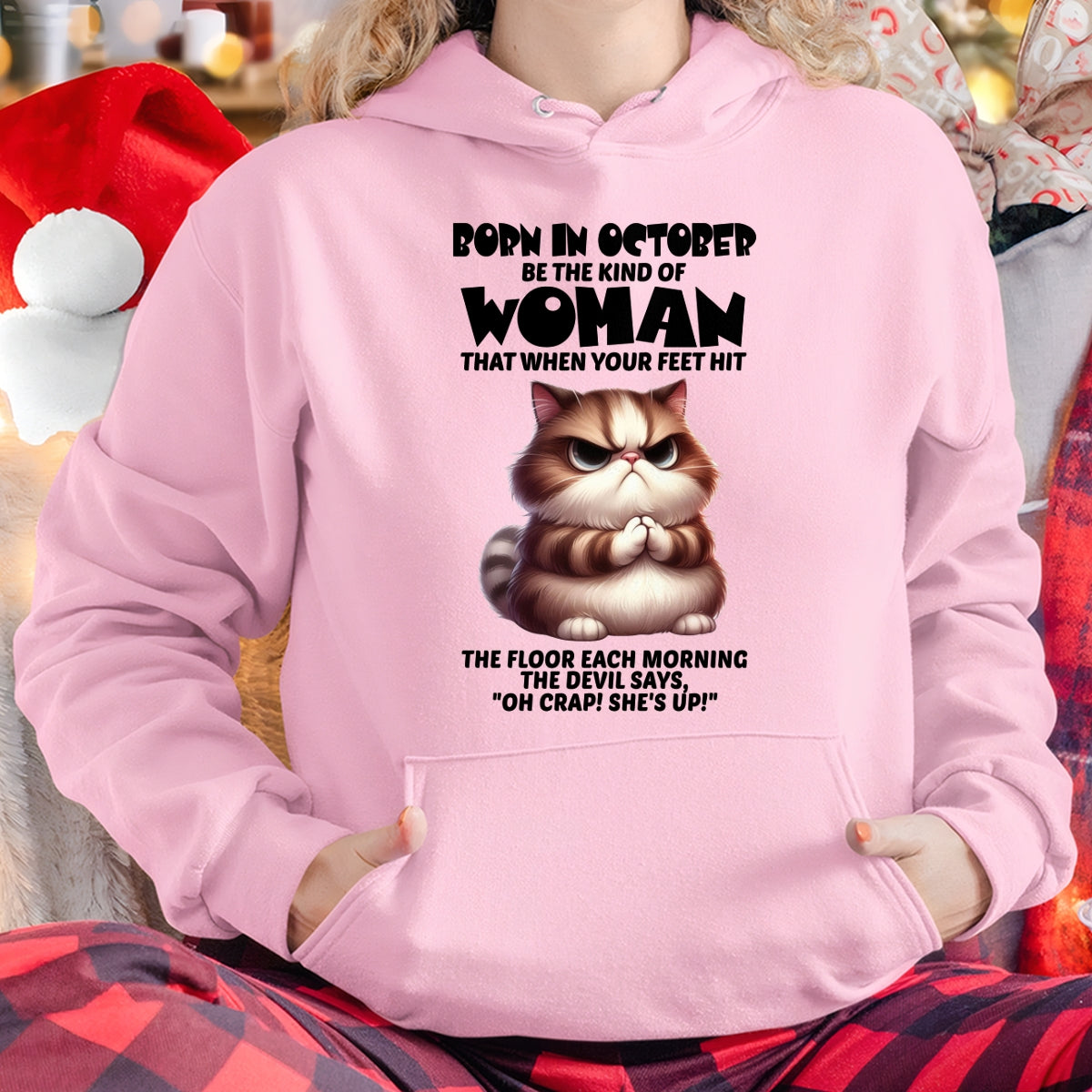 BORN IN OCTOBER, BE THE KIND OF WOMAN FUNNY HUMOR BIRTHDAY MONTH T-SHIRT/HOODIE/SWEATSHIRT FOR GIRL/WOMAN  - MTNN10