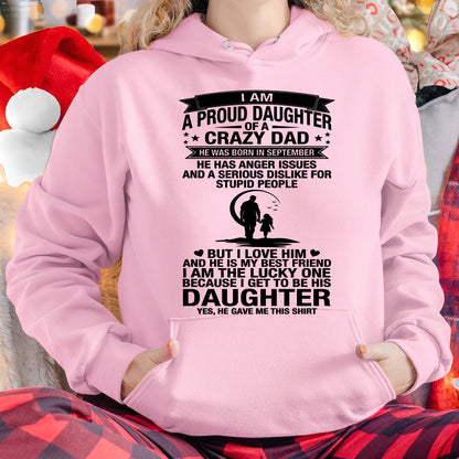 I'M A LUCKY DAUGHTER, DAD IS MY BEST FRIEND. HE WAS BORN IN SEPTEMBER - SPECIAL EDITION FOR FATHER'S DAY - GIFT FROM DAD TO DAUGHTER BIRTHDAY MONTH T-SHIRT/HOODIE/SWEATSHIRT FOR GIRL/WOMAN  - HNDS09