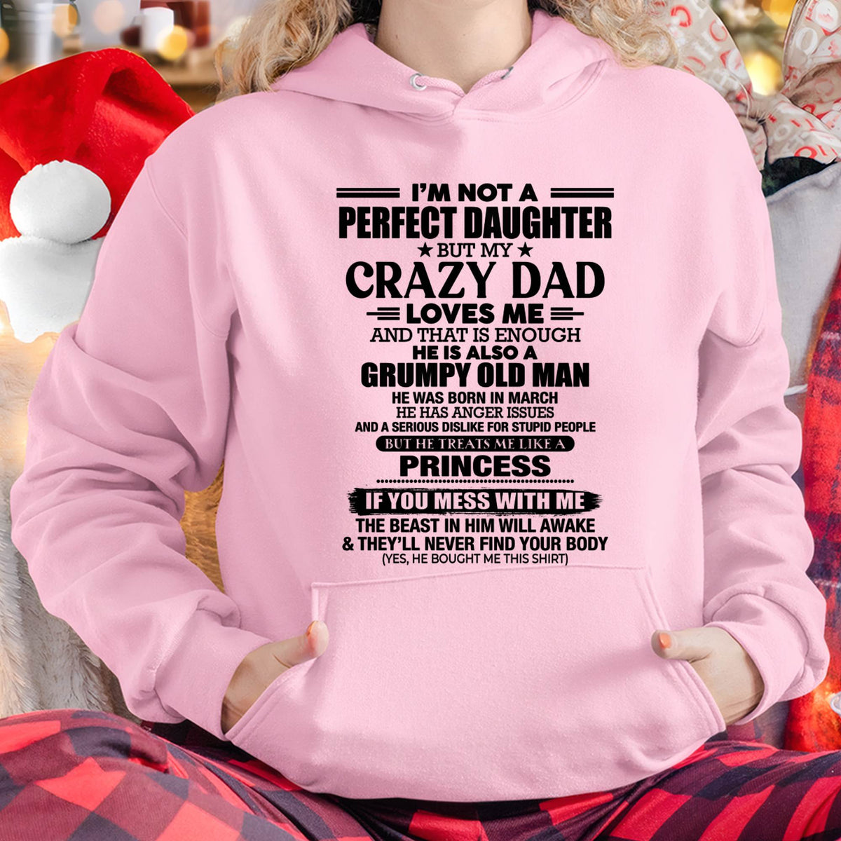 MARCH - I'M NOT A PERFECT DAUGHTER BUT MY CRAZY DAD LOVES ME AND THAT IS ENOUGH - GIFT FROM DAD -MTNN03 (SKU2606-240-03)