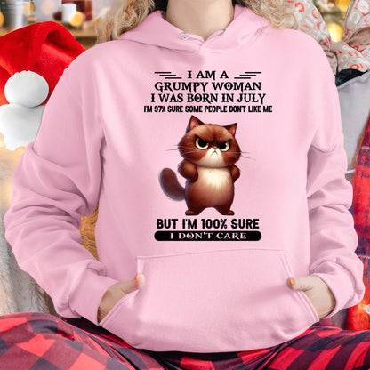 I'M A GRUMPY WOMAN BORN IN JULY T-SHIRT/HOODIE/SWEATSHIRT FOR GIRL/WOMAN  - HNDS07