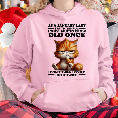 AS A JANUARY LADY, I DON'T THINK I COULD DO IT TWICE T-SHIRT/HOODIE/SWEATSHIRT FOR GIRL/WOMAN  - MTNN01